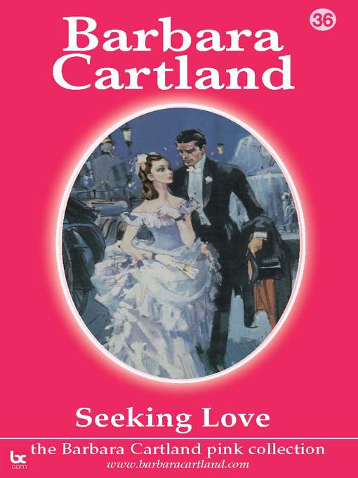 Title details for Seeking Love by Barbara Cartland - Available